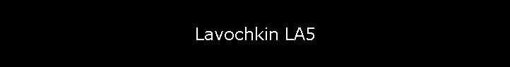 Lavochkin LA5